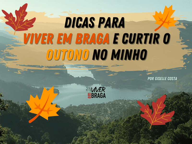 Outono no Minho: dicas