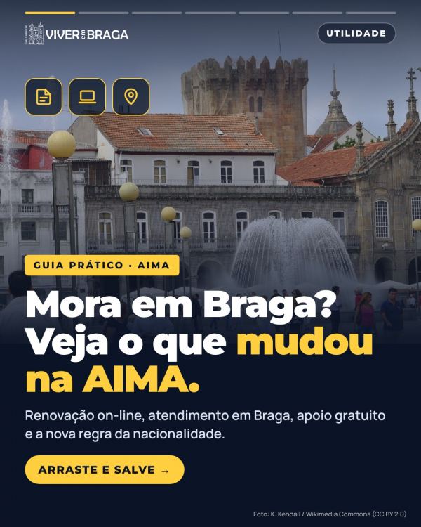 MORA EM BRAGA? Veja o que mudou na AIMA. Fizemos um guia prático, com links oficiais, para quem vive em Braga…