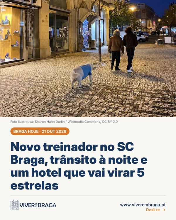Braga hoje: novo treinador no SC Braga, trânsito à noite e um hotel que vai passar a 5 estrelas ⚽ Franclim Ca…