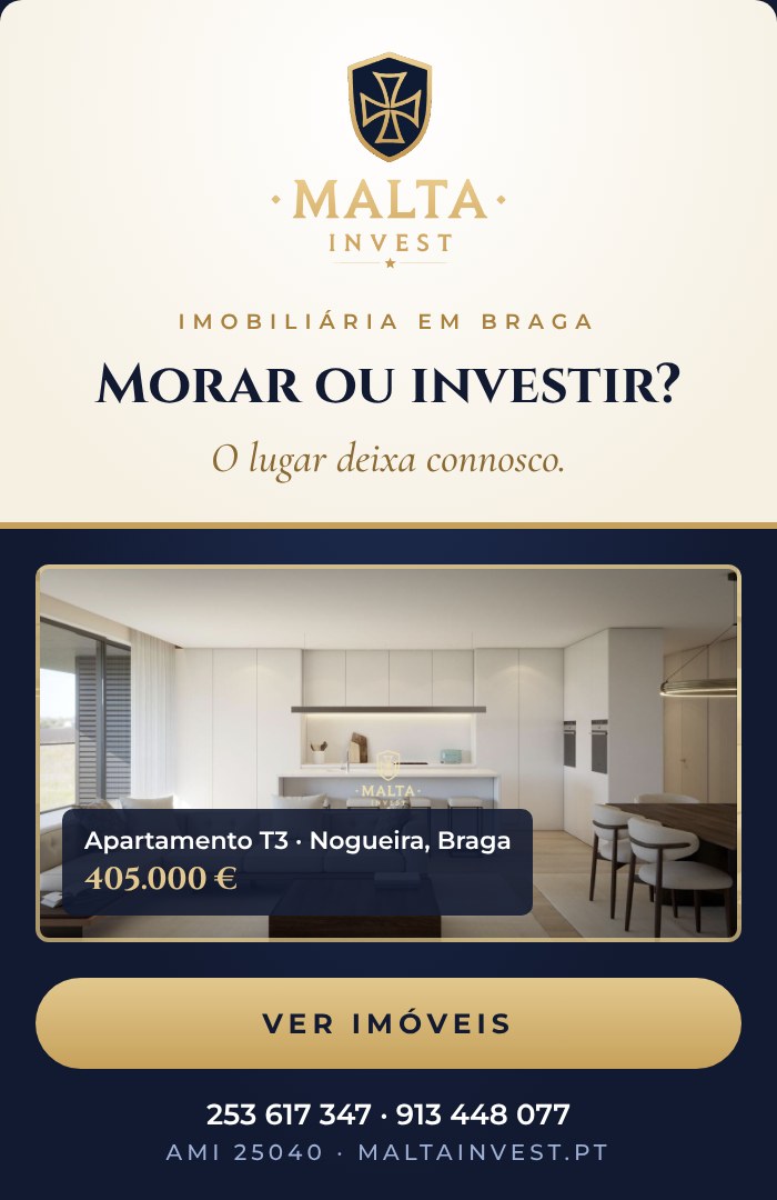 Malta Invest - Imobiliária em Braga. Morar ou investir?