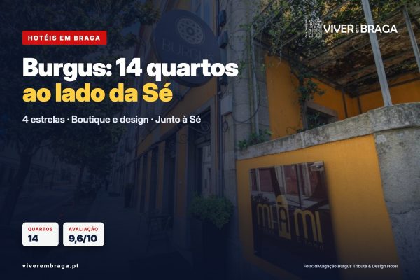 Burgus Tribute Design Hotel 14 Quartos Com Nomes Da Historia De Braga Ao Lado Da Se