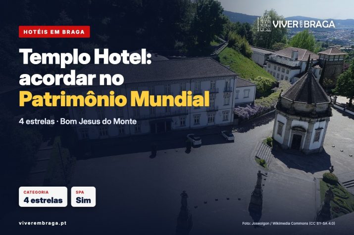 Templo Hotel & SPA: acordar ao lado do Bom Jesus, Patrimônio Mundial – Viver em Braga