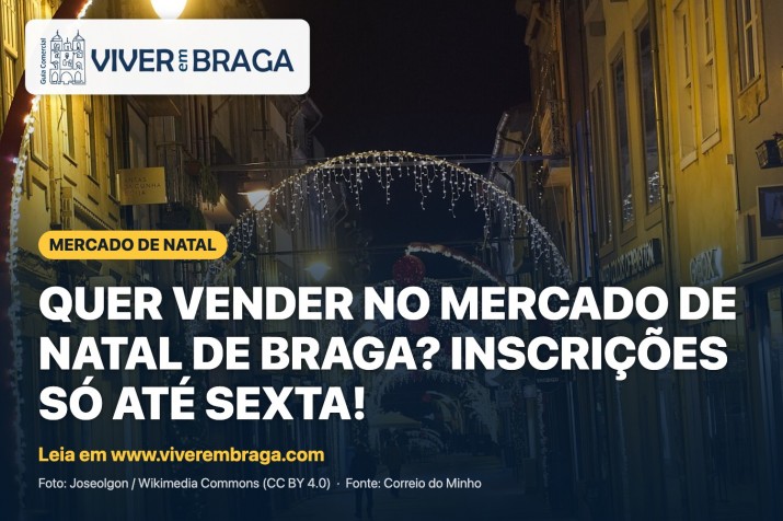 Mercado de Natal de Braga: inscrições até sexta – Viver em Braga