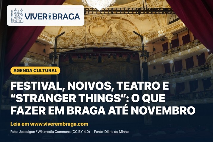 Agenda Braga: Semibreve, BragaNoivos e “Stranger Things” – Viver em Braga